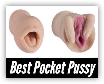 What is the best pocket pussy